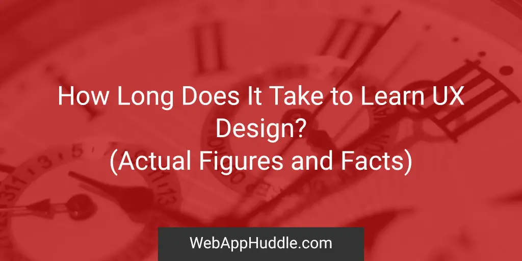 How Long Does It Take To Learn- UX Design